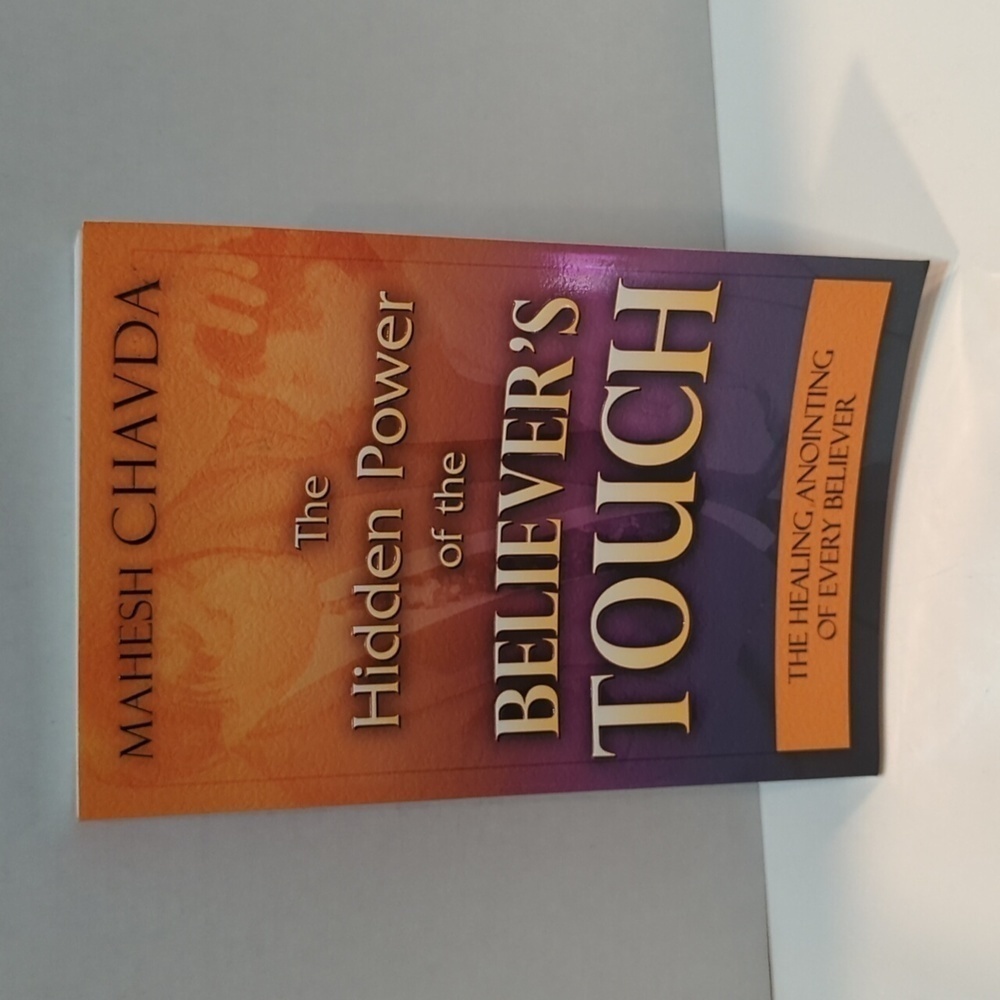 Mahesh Chavda The Hidden Powers of the Believer's Touch PB Book 2001